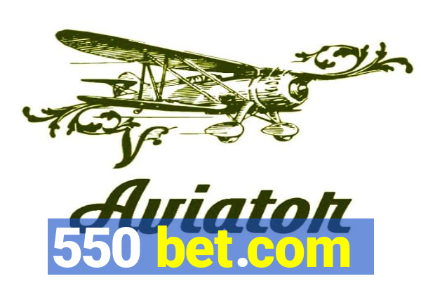 550 bet.com